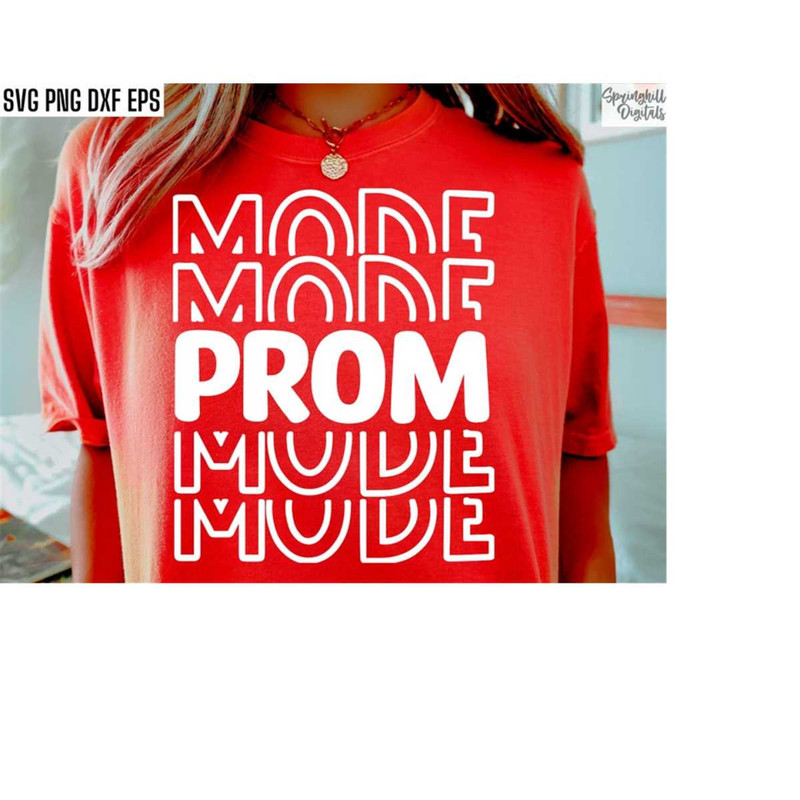 MR-218202317444-prom-mode-senior-prom-svg-prom-tshirt-designs-prom-shirt-image-1.jpg