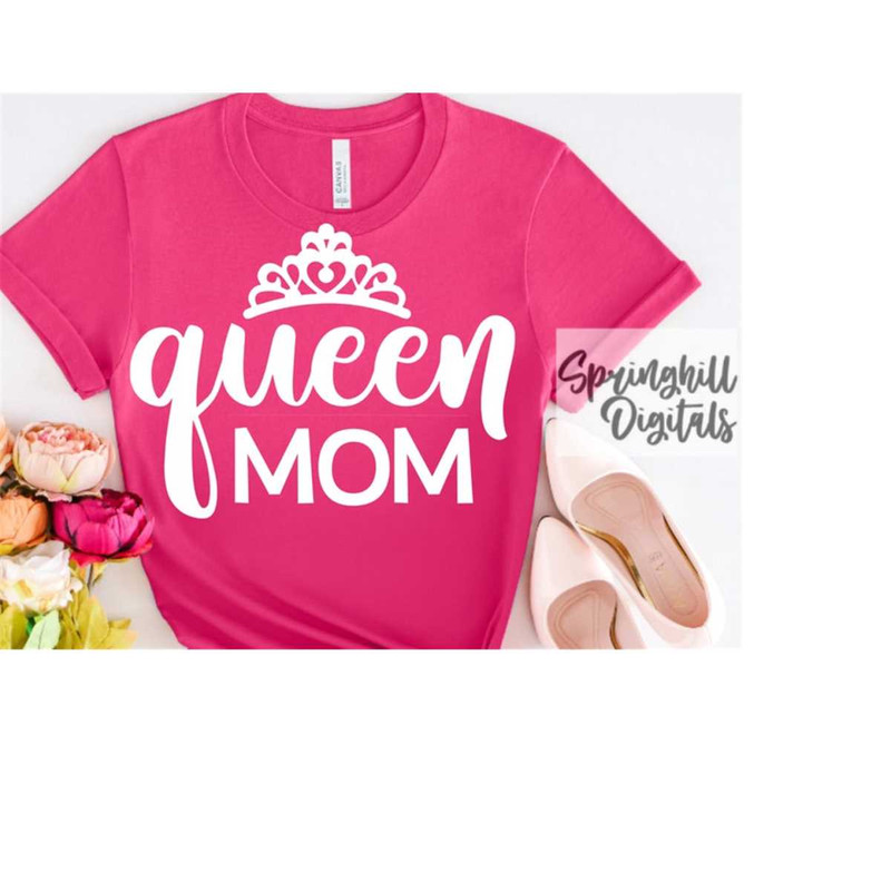 MR-218202318119-queen-mom-svg-mom-cut-files-motherhood-quotes-mama-image-1.jpg