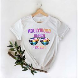 Hollywood Beach 2023 Shirt, Hollywood Beach Family Souvenir Shirt, Summer Sunglasses, Florida Tee, Beach Vacation Shirt,
