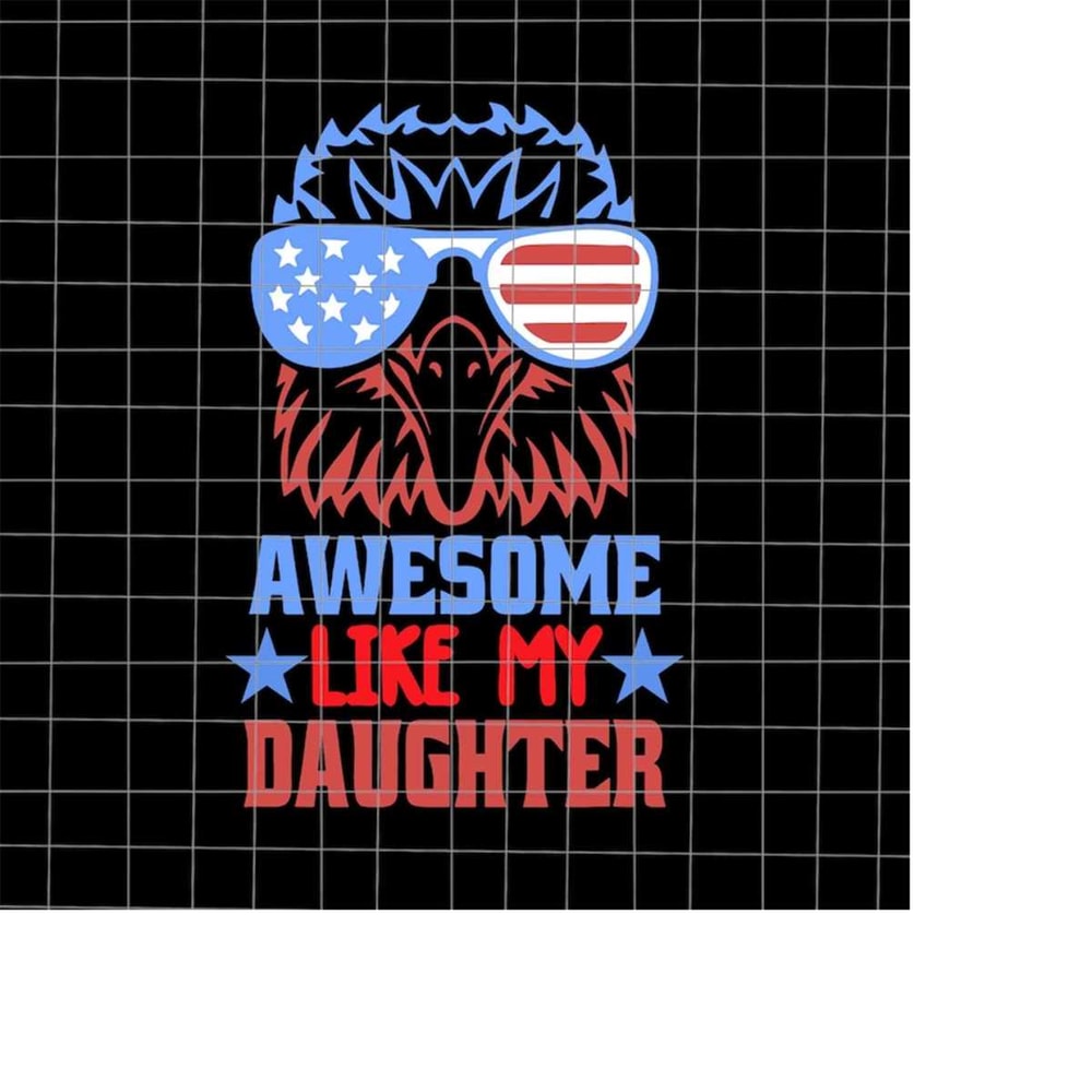 MR-218202318123-awesome-like-my-daughter-svg-4th-of-july-svg-american-bald-image-1.jpg