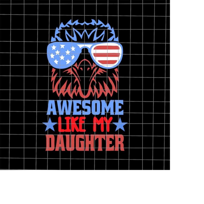 MR-218202318123-awesome-like-my-daughter-svg-4th-of-july-svg-american-bald-image-1.jpg