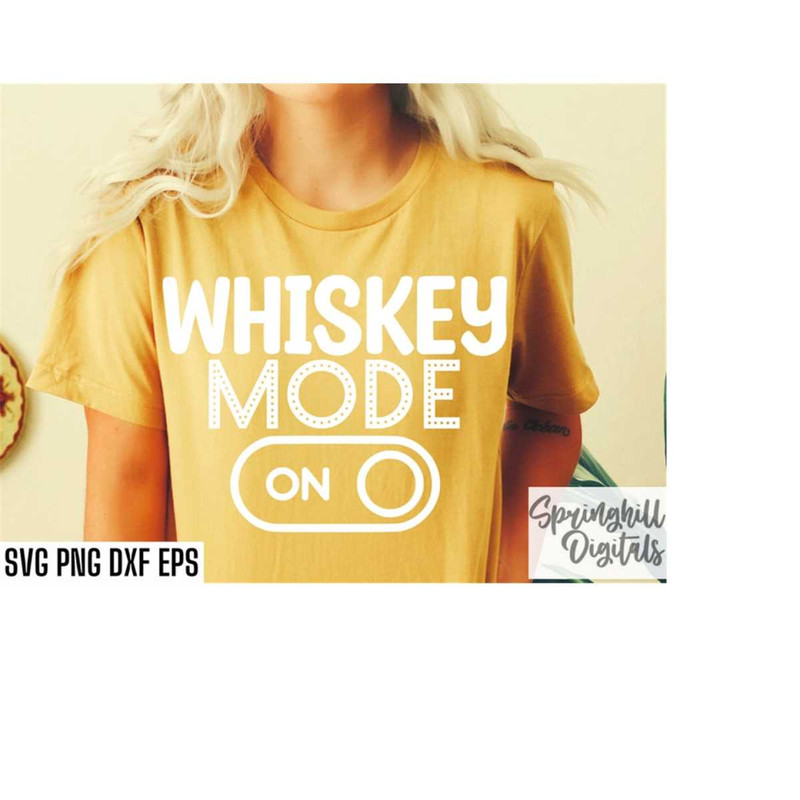 MR-2182023181920-whiskey-mode-on-drinking-quote-svgs-alcohol-t-shirt-cut-image-1.jpg
