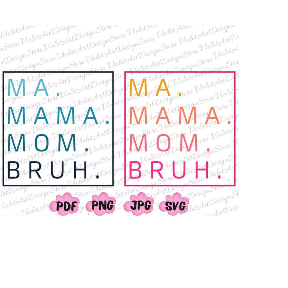 MR-2182023182035-ma-mama-mom-bruh-svg-mom-png-mama-png-mothers-day-png-ma-image-1.jpg