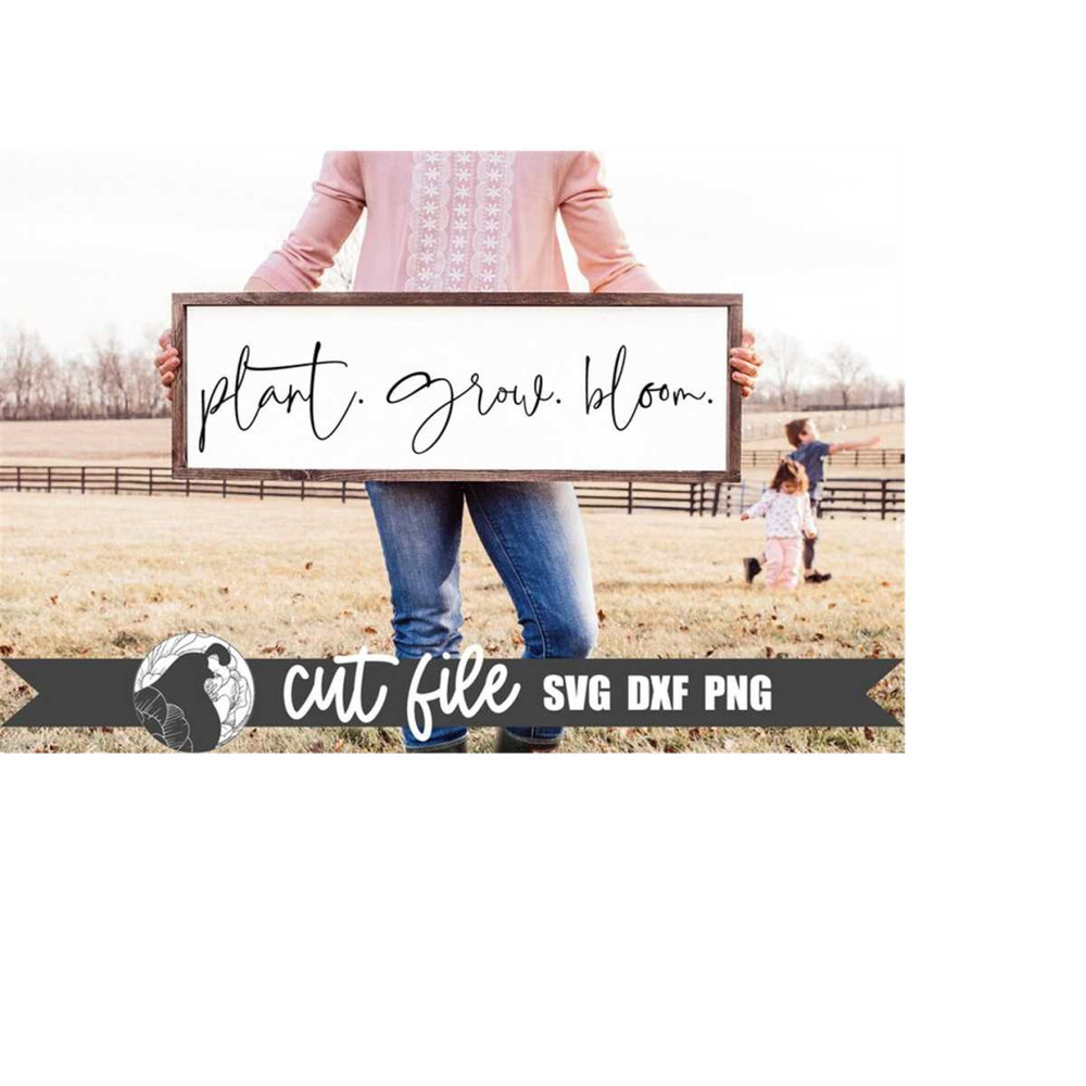 MR-2182023182219-plant-grow-bloom-svg-inspirational-quote-shown-on-a-large-farmhouse-sign.jpg