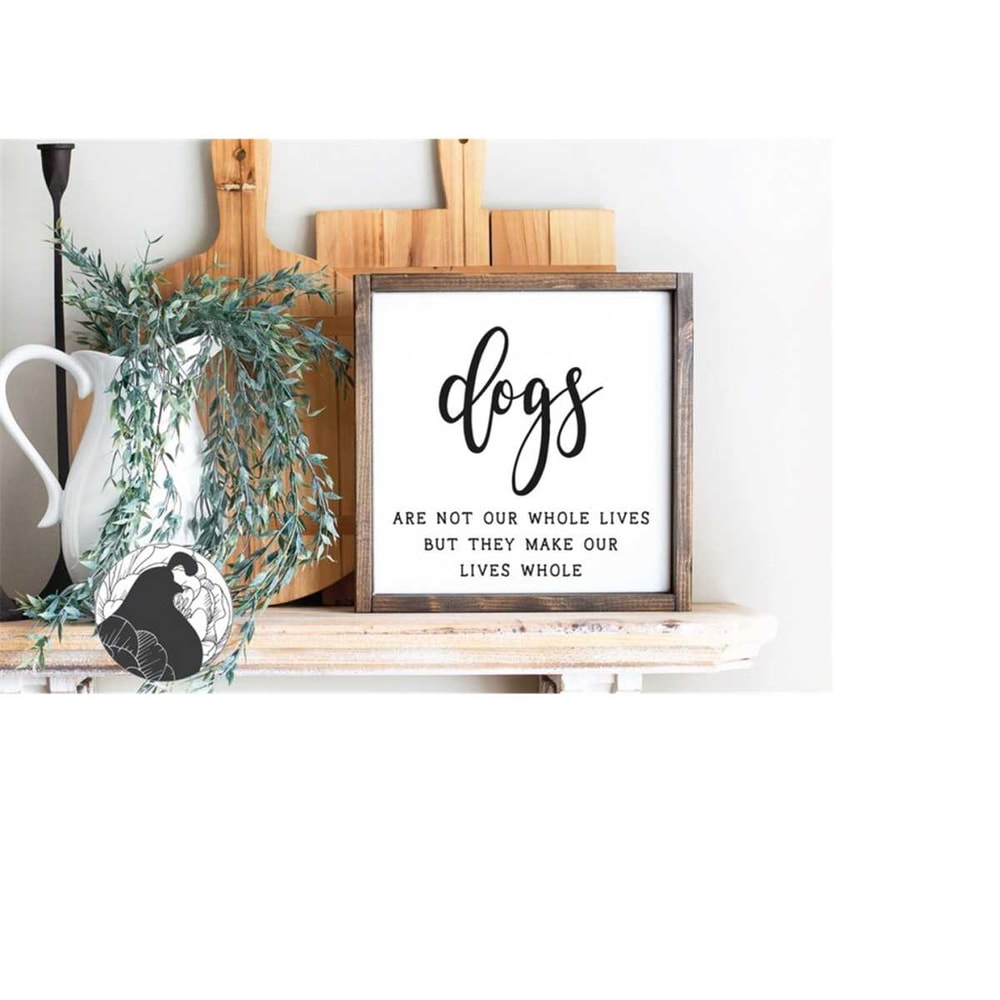 MR-218202318365-dogs-make-our-lives-whole-svg-dog-lover-svg-pet-svg-dog-mom-image-1.jpg