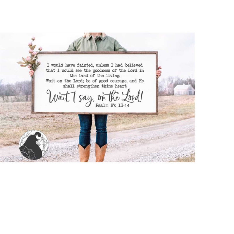 MR-2182023183713-wait-i-say-on-the-lord-svg-farmhouse-sign-svg-large-sign-image-1.jpg