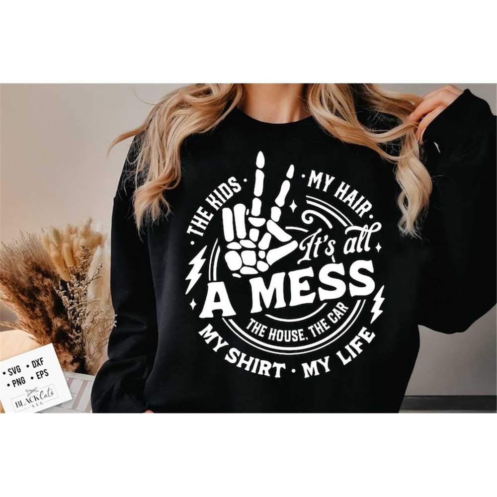 MR-2182023183834-its-all-a-mess-svg-its-all-messy-svg-kids-svg-image-1.jpg
