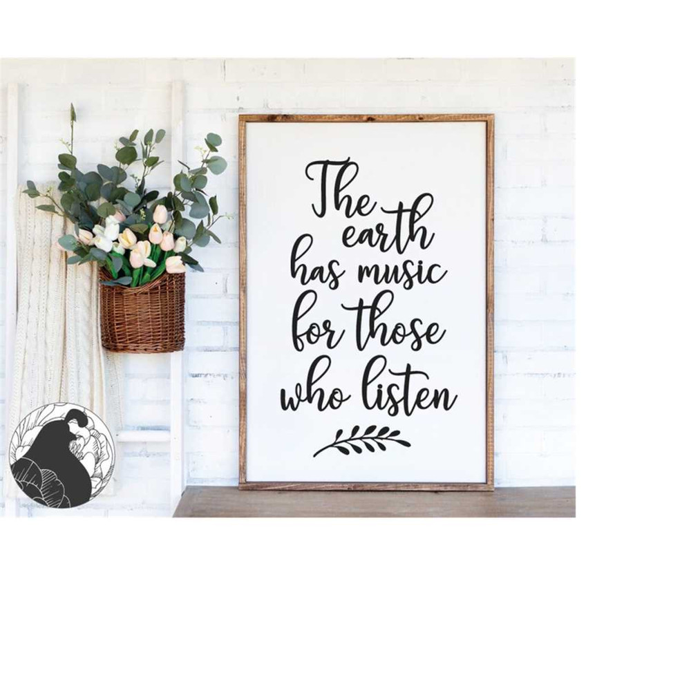 MR-2182023184629-the-earth-has-music-for-those-who-listen-svg-inspirational-image-1.jpg