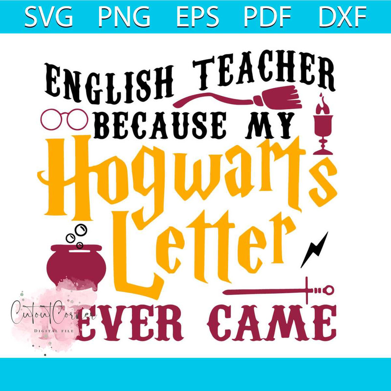 MR-cutoutcorner-twinklesvgcomenglish-teacher-because-my-hogwarts-letter-never-came-funny-harry-potter-svg-png-eps-dxf-2182023184631.jpeg