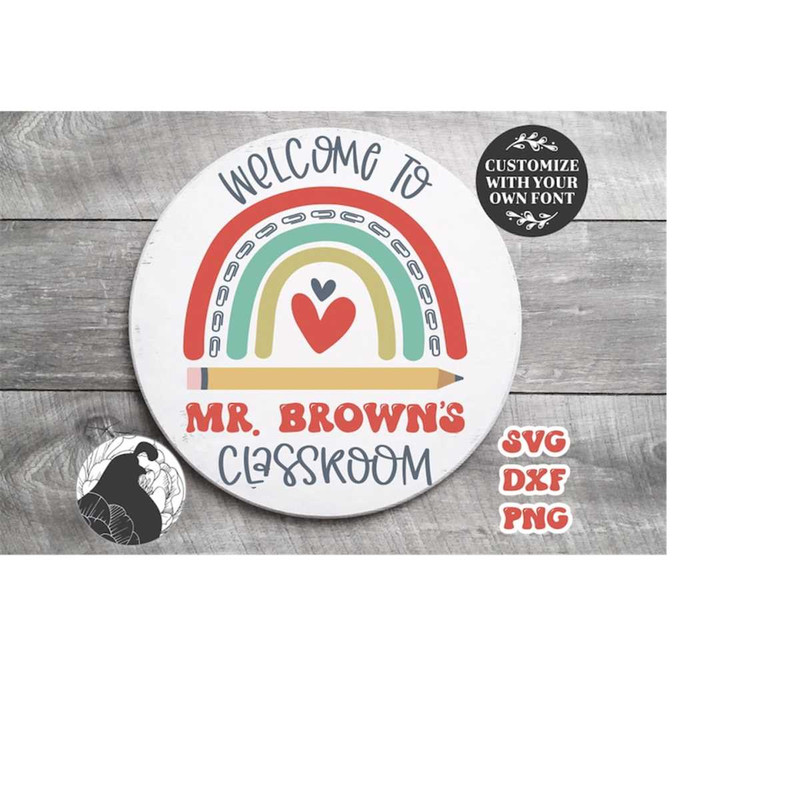 MR-2182023185417-rainbow-teacher-door-hanger-svg-shown-on-a-round-white-sign.jpg