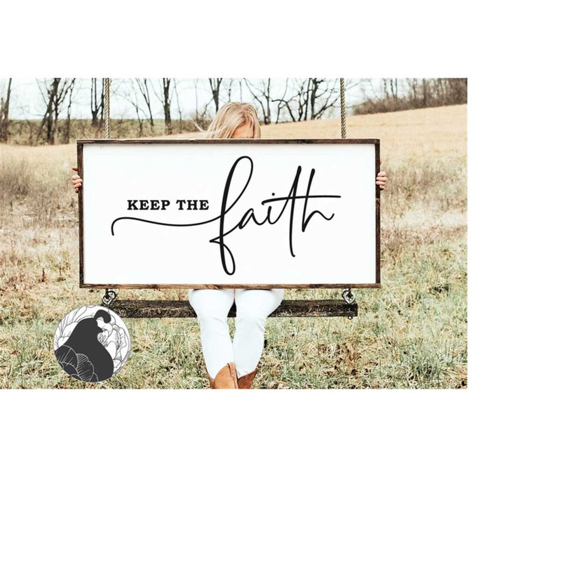 MR-218202319920-keep-the-faith-svg-christian-sign-svg-bible-quote-farmhouse-image-1.jpg
