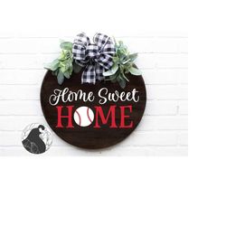 home sweet home baseball svg, baseball cut file, baseball sign svg, sports svg, digital cut file, cricut designs, silhou