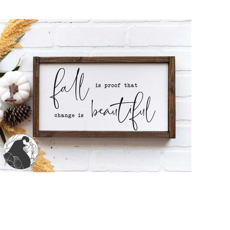 MR-218202319348-fall-is-proof-that-change-is-beautiful-svg-fall-sign-svg-image-1.jpg