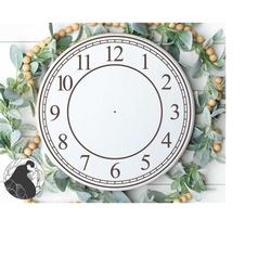 clock svg, clock face svg, farmhouse clock svg, arabic numeral clock svg, cut files, digital download, svg, dxf, png, cr