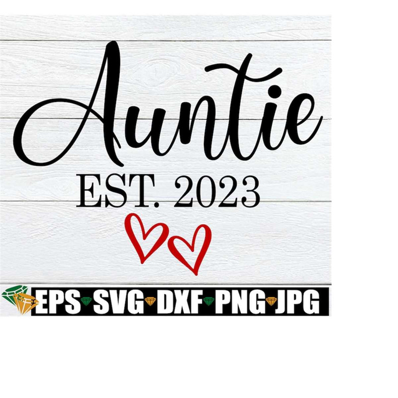 MR-218202320410-auntie-est-2023-gift-for-aunt-aunt-svg-auntie-image-1.jpg