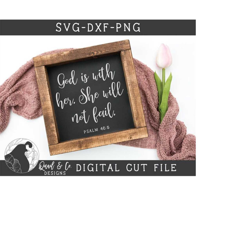 MR-2182023201952-svg-files-god-is-with-her-she-will-not-fail-svg-christian-image-1.jpg