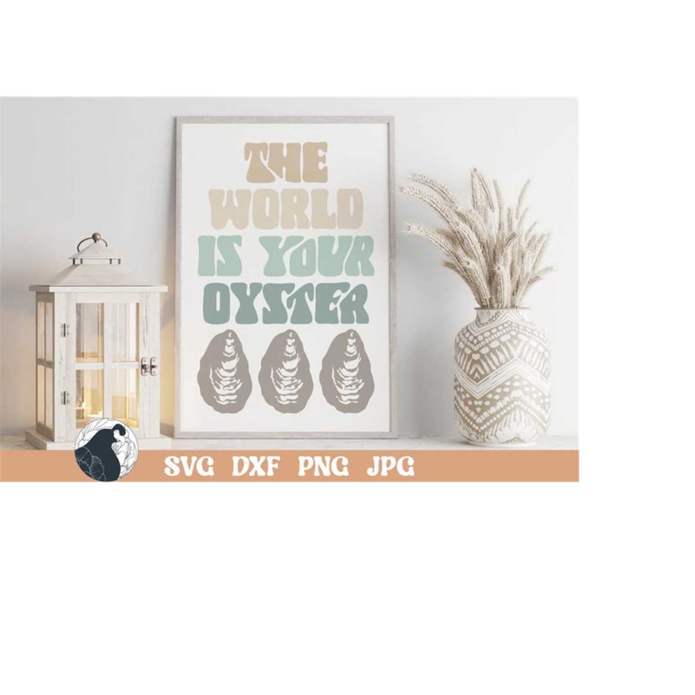 MR-2182023202719-the-world-id-your-oyster-svg-retro-wall-art-boho-sign-svg-image-1.jpg