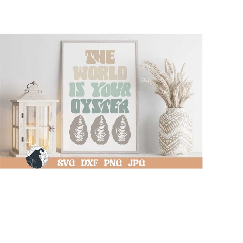 MR-2182023202719-the-world-id-your-oyster-svg-retro-wall-art-boho-sign-svg-image-1.jpg