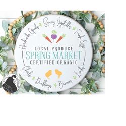 spring market svg, easter cut file for farmhouse sign, round spring svg, farmer's market sign svg, cricut files, silhoue