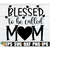 MR-2182023202814-blessed-to-be-called-mom-blessed-mom-mothers-day-svg-image-1.jpg