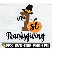 my first thanksgiving. baby's first thanksgiving svg. thanksgiving svg. first thanksgiving svg. cute baby thanksgiving s