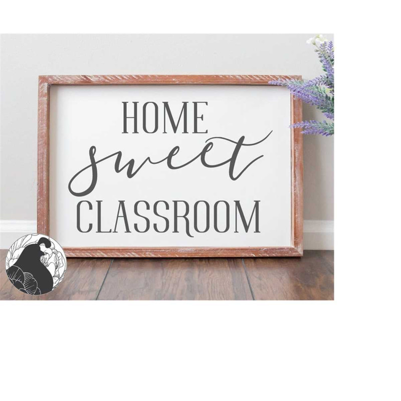 MR-2182023204325-home-sweet-classroom-svg-classroom-sign-svg-homeschool-svg-image-1.jpg