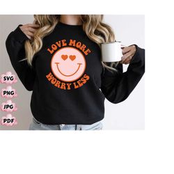 love more worry less svg png,   valentine png, valentine svg, love more worry less valentine, love more worry less, digi