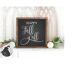 happy fall y'all svg, happy fall svg, fall svg, autumn svg, southern svg, cut files, digital download, svg, dxf, png, cr