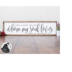 svg files, i have found the one whom my soul loves svg, song of solomon sign svg, christian svg, bible verse svg, cut fi
