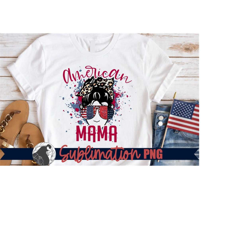 MR-2182023211430-american-mama-sublimation-4th-of-july-shirt-png-patriotic-image-1.jpg