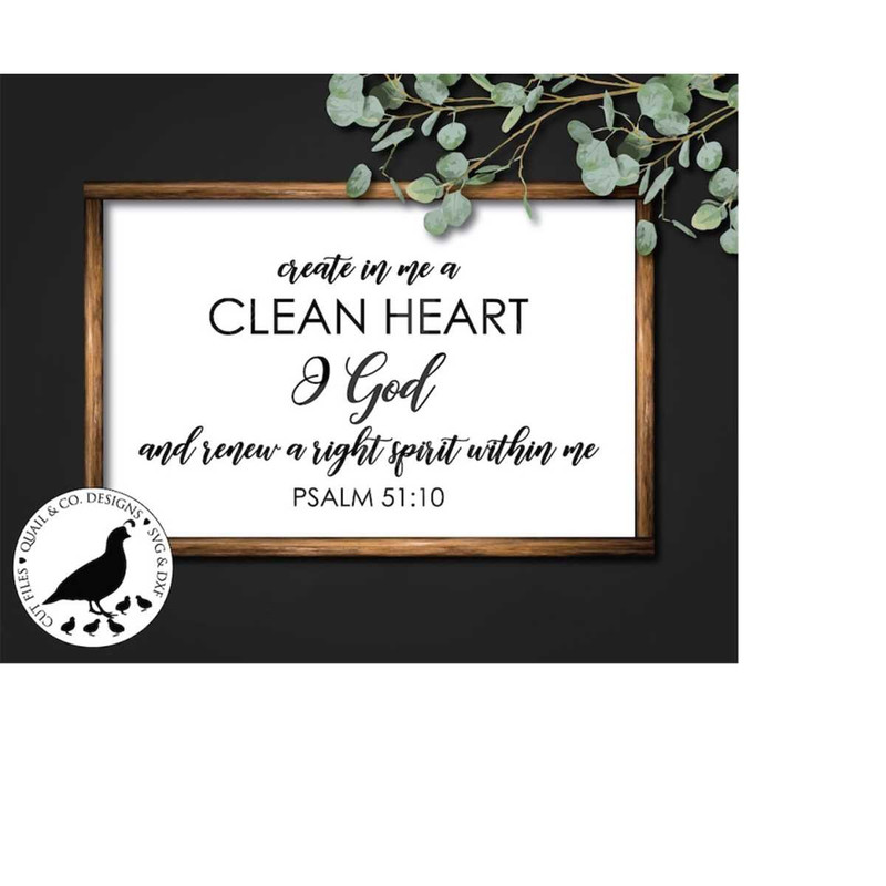 MR-2182023211629-create-in-me-a-clean-heart-svg-christian-svg-psalm-5110-image-1.jpg