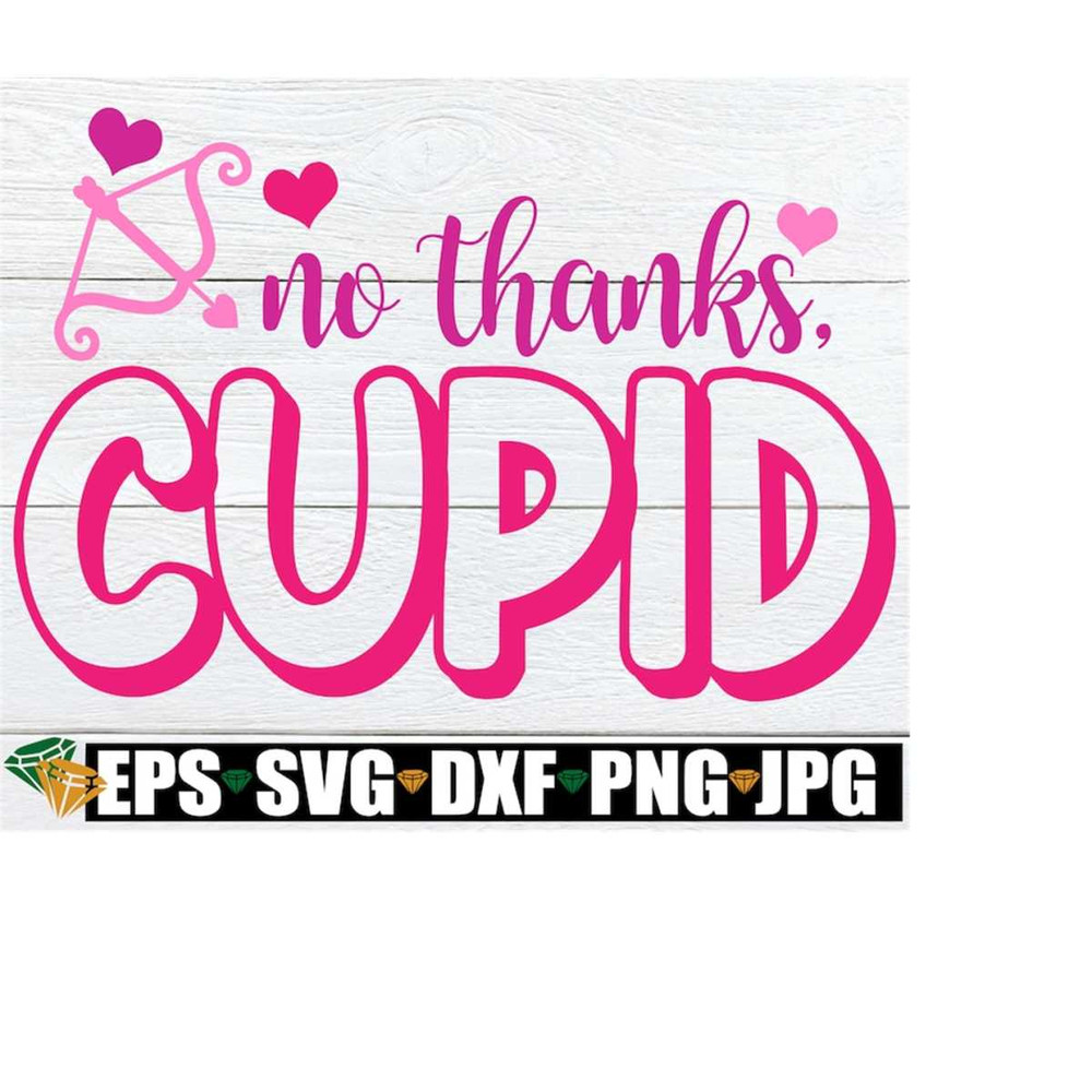 MR-2182023213630-no-thanks-cupid-kids-valentines-day-valentines-day-image-1.jpg