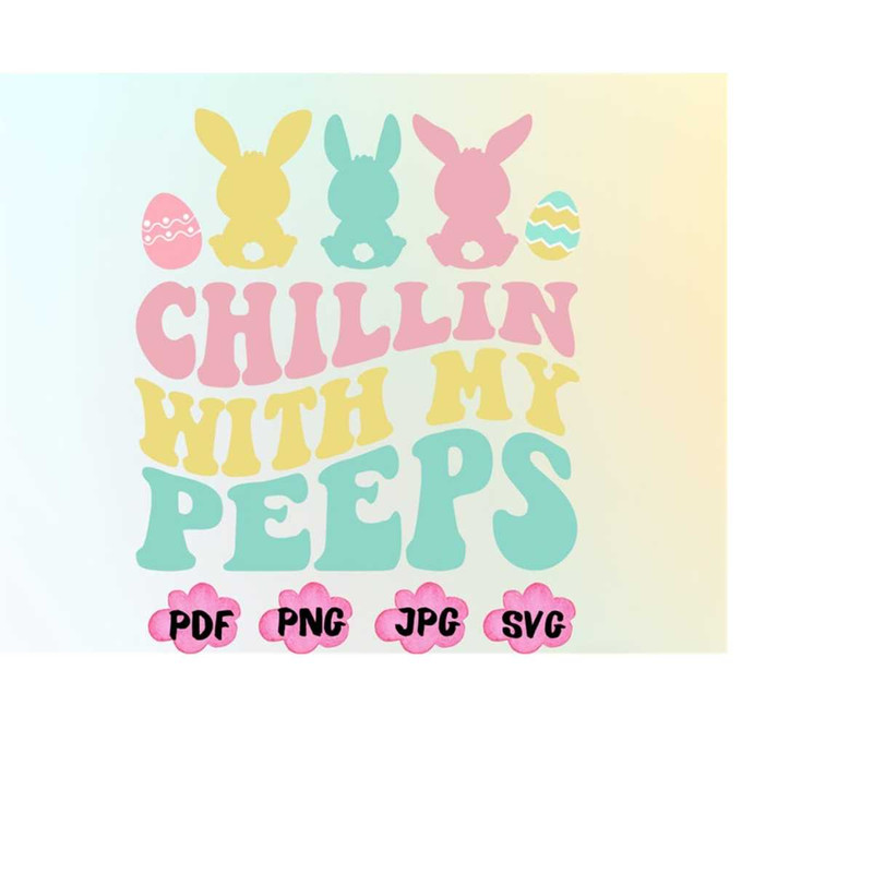 MR-2182023214818-chillin-with-my-peeps-shirt-png-svg-funny-easter-png-svg-image-1.jpg