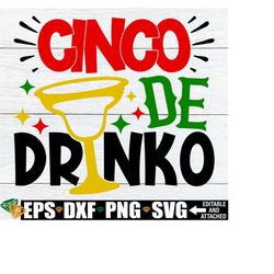 cinco de drinko, cinco de mayo svg, funny cinco de mayo svg png, cinco de mayo shirt svg, cinco de mayo 21st birthday sh