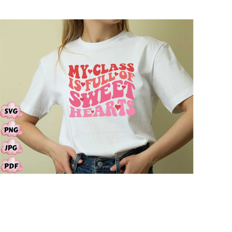 MR-21820232218-my-class-is-full-of-sweethearts-shirt-png-svg-teacher-image-1.jpg