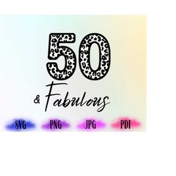 50 & fabulous birthday svg, hello 50 png, 50th birthday png, 50th birthday svg, 50th birthday party, svg files for cricu