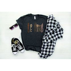 be kind shirt, juneteenth shirt, civil rights shirt, black lives matter shirt, blm gift, human right's shirt, equality s