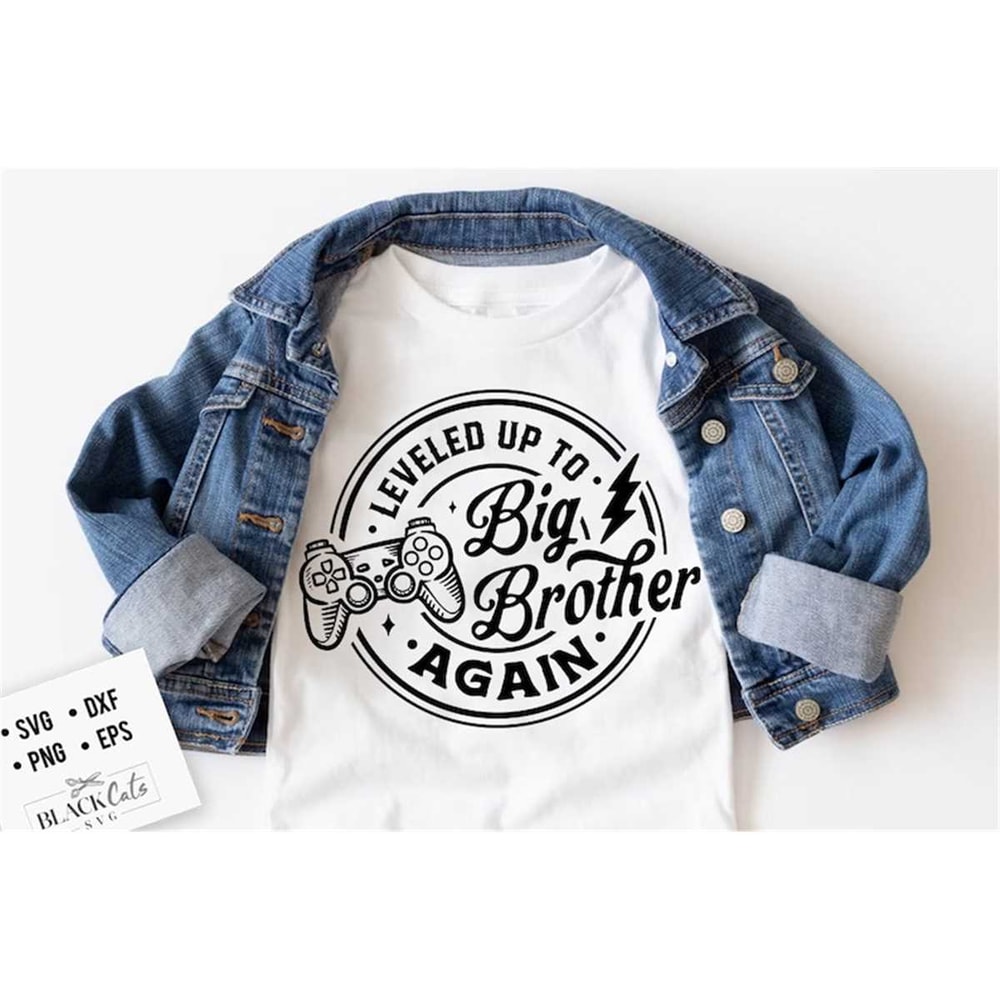 MR-2182023224216-leveled-up-to-brother-again-svg-leveled-up-svg-big-brother-image-1.jpg