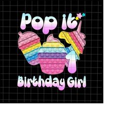 1st Birthday Girl Pop It Png, Birthday Girl Pop It Unicorn Png, Girl Pop It Birthday Png, Birthday Girl Png, Pop It Png,
