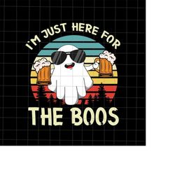 i'm just here for the boos svg, beer halloween svg, ghost beer halloween svg, cute ghost halloween svg, boss halloween s