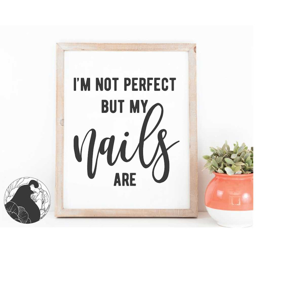 MR-2182023232242-im-not-perfect-svg-manicure-svg-salon-sign-svg-beauty-image-1.jpg
