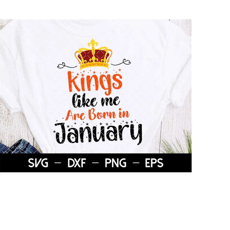 MR-2182023233513-kings-like-me-are-born-in-january-svg-birthday-girl-svg-image-1.jpg