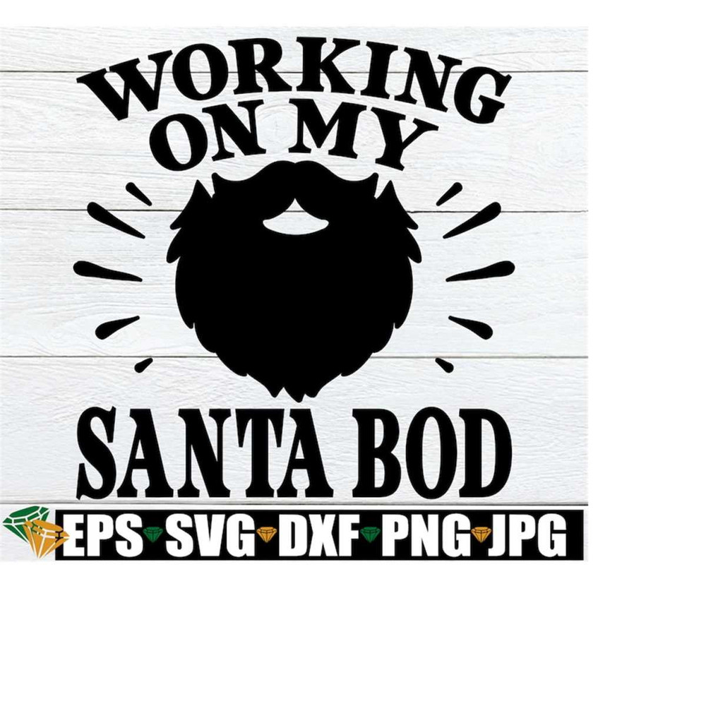MR-2182023233612-working-on-my-santa-bod-funny-mens-christmas-shirt-svg-funny-image-1.jpg