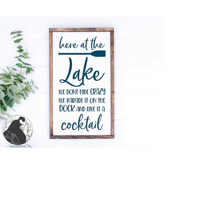 MR-2182023234316-lake-house-svg-we-dont-hide-crazy-svg-summer-sign-svg-image-1.jpg