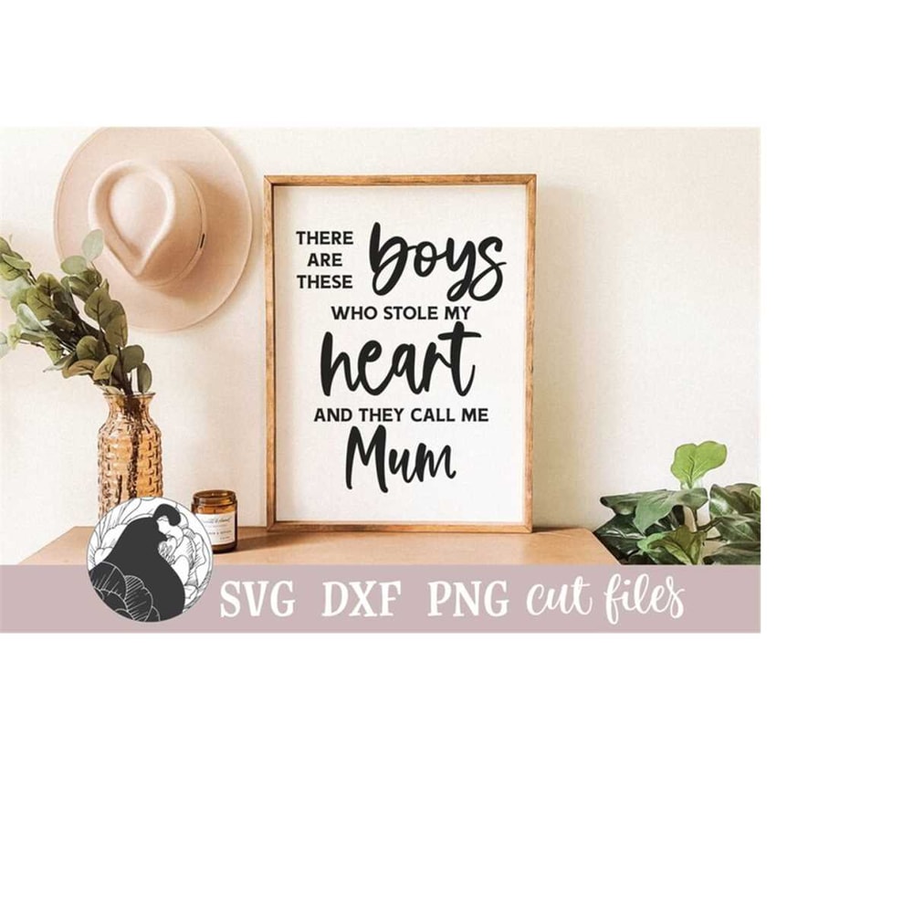 MR-2182023235354-there-are-these-boys-svg-mum-quote-mum-of-boys-svg-mum-image-1.jpg