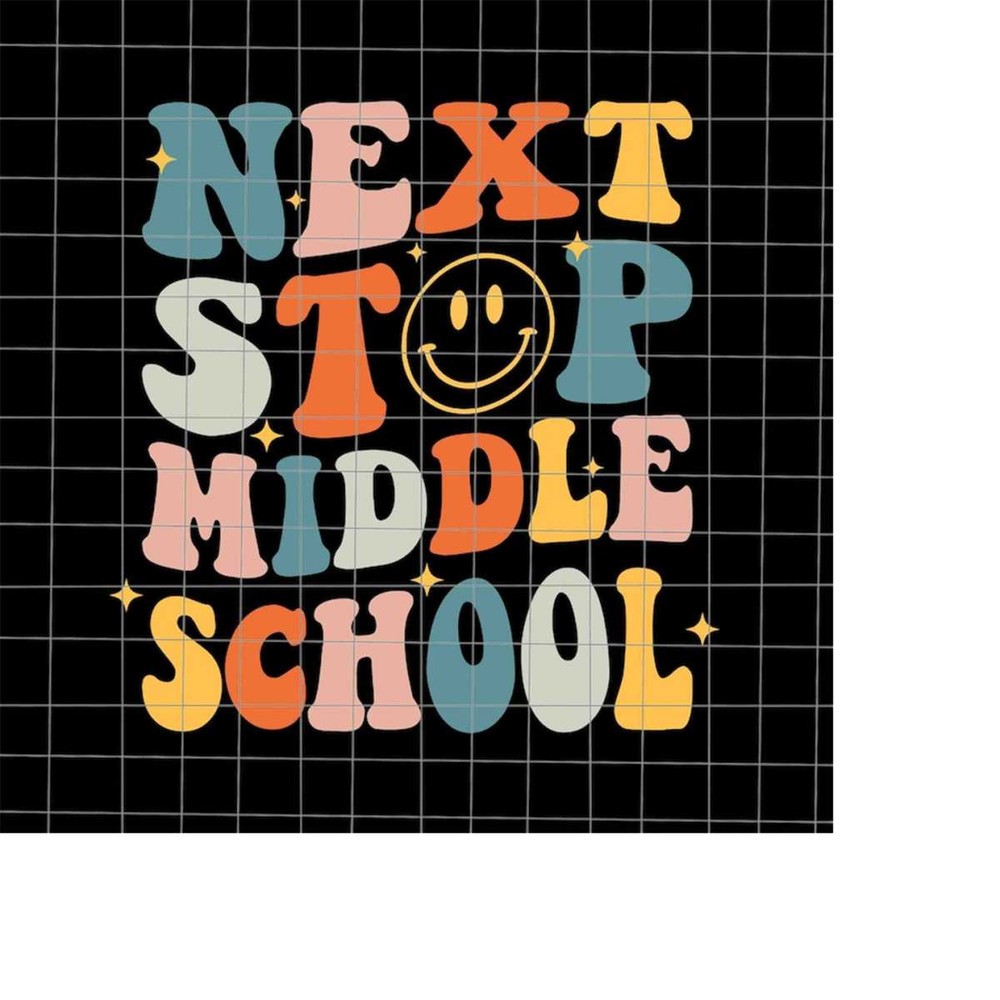 MR-2182023235641-next-stop-middle-school-svg-summer-break-svg-last-day-of-image-1.jpg