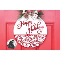 happy holidays door hanger svg, holiday sign design, round christmas sign svg, winter decor, svg files, wood sign svg, g