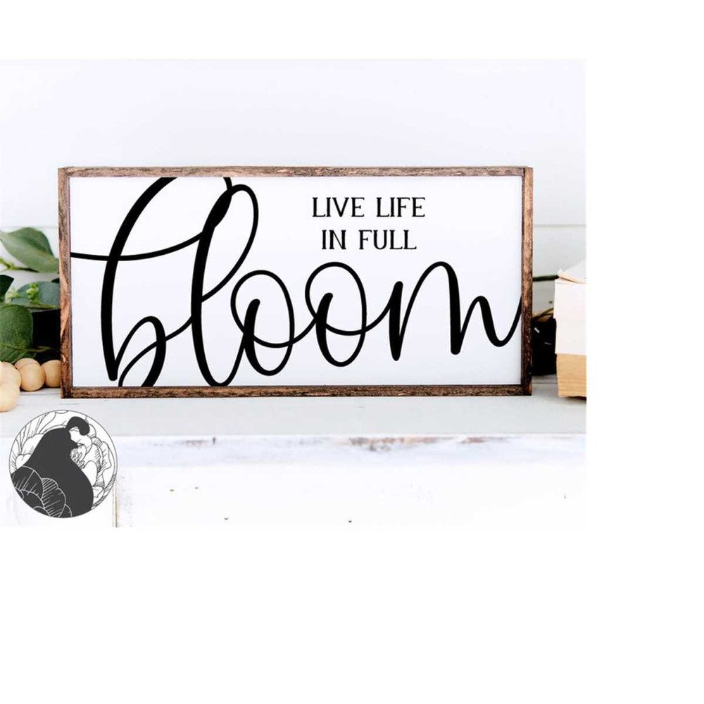 MR-22820230103-live-life-in-full-bloom-svg-bloom-svg-gardening-svg-image-1.jpg