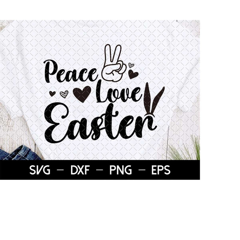 MR-228202301112-peace-love-easter-shirt-easter-svg-easter-cut-files-easter-image-1.jpg