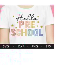 hello preschool svg, preschool svg, retro back to school svg, preschool shirt svg, 1st day of school svg, svg files for